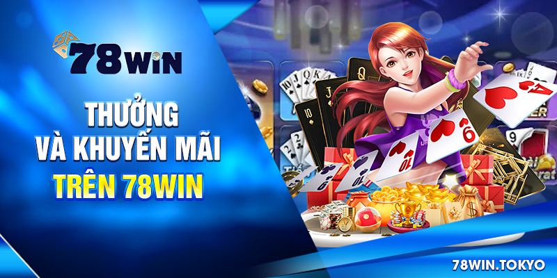 Hướng Dẫn Chơi Game Bài 78WIN - Bắt Đầu Đúng, Chơi Là Trúng! 8 Thưởng và khuyến mãi trên 78win