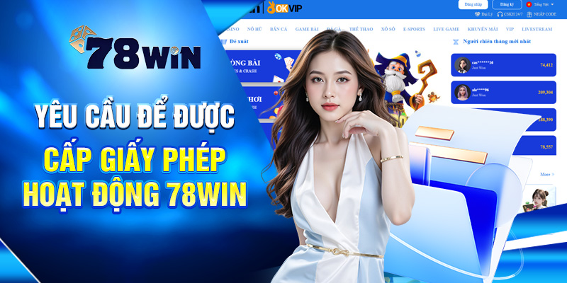 Các bước để nhận được giấy phép hoạt động 78win