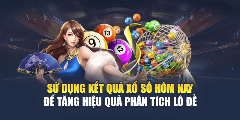 Kết Quả Xổ Số Hôm Nay Trên 78WIN Luôn Cập Nhật Liên Tục 6 Sử dụng kết quả xổ số hôm nay để tăng hiệu quả phân tích lô đề