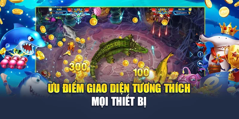 Bắn Cá H5 Đổi Thưởng Cực Dễ Ngay Trên Trình Duyệt Điện Thoại 4 Ưu điểm giao diện tương thích mọi thiết bị