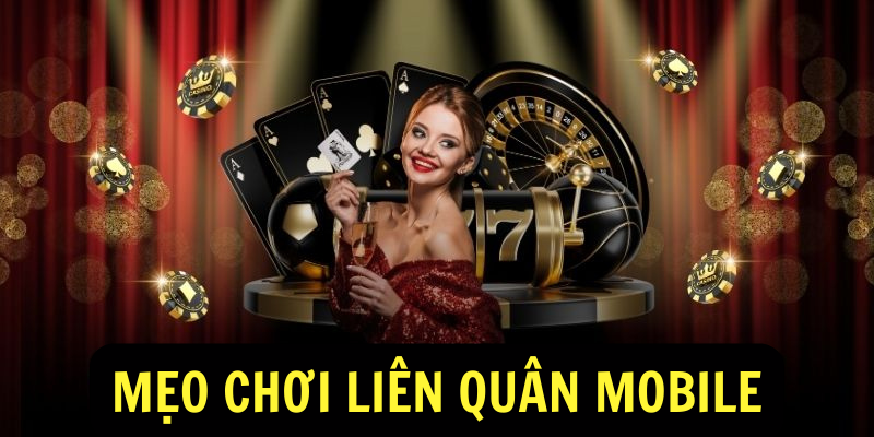 Mẹo chơi Liên Quân Mobile