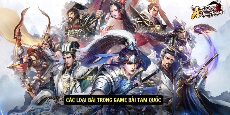 Các loại bài trong game bài tam quốc