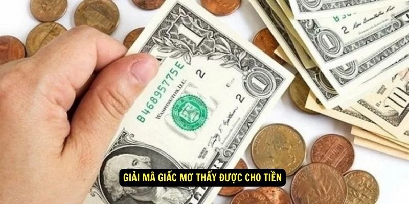 Giai ma giac mo thay duoc cho tien